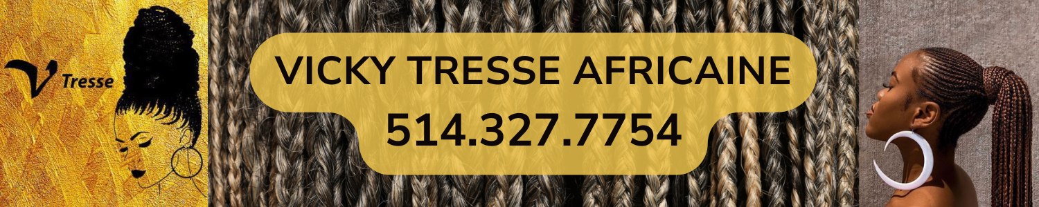 Vicky Tresse Africaine - Salon de coiffure Rosemont /Petite-Patrie